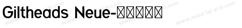 Giltheads Neue字体转换